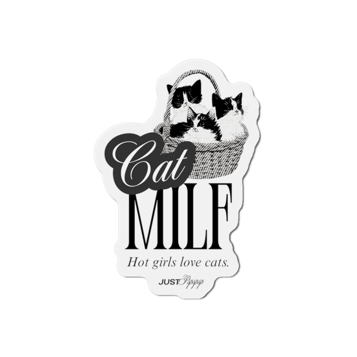 Cat MILF Die-Cut Magnet – Funny Cat Lover Gift